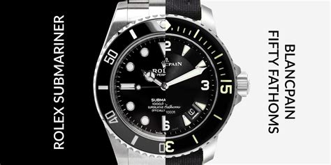 blanc pain oder rolex|Blancpain Fifty Fathoms and Rolex Sub.